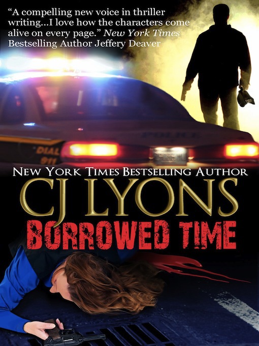 Title details for Borrowed Time by C. J. Lyons - Available